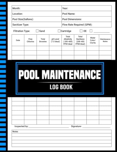 Pool Maintenance Log Book: Simple Daily Swimming Pool Maintenance and Cleaning Logbook, Track Pool Maintenance, 120 Pages (8.5" x 11" Inches)